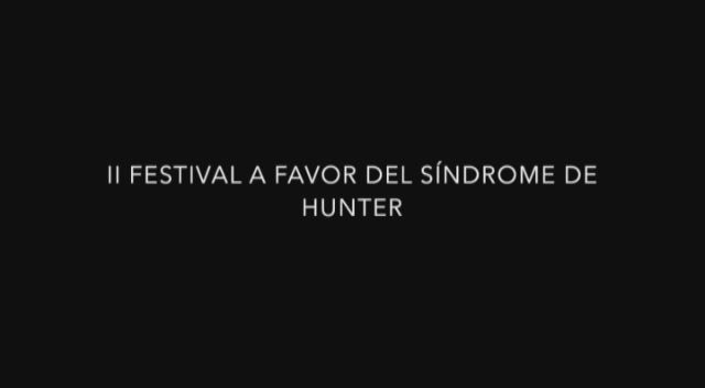 Festival Contra el Hunter – A beneficio de la investigación del síndrome de Hunter