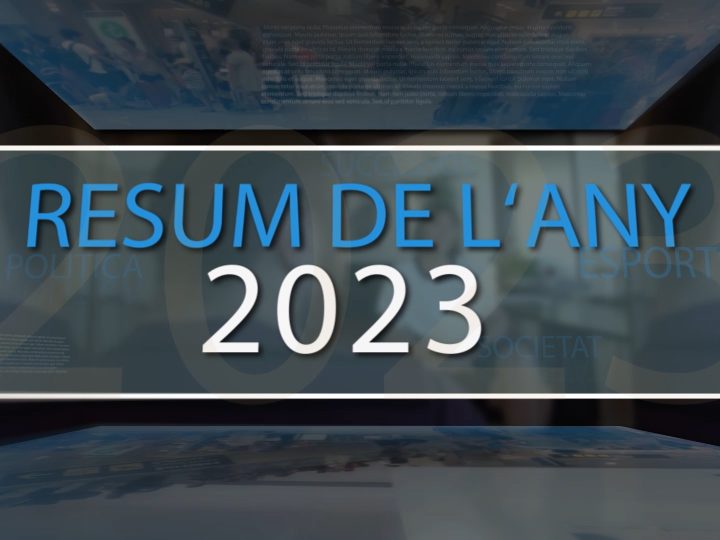 25/12/2023 Especial Informatiu: Resum del 2023