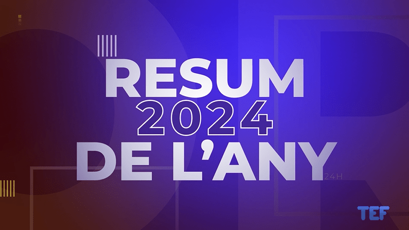 TEF Notícies – Especial resum de l’any 2024